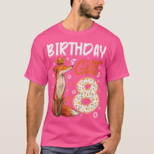 Fox Animal Lovers 8th Birthday Girl Fox B-Day 8 Ye T-Shirt