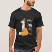 Fox - Funny immer Sie selbst sein, es sei denn, Si T-Shirt (Vorderseite)
