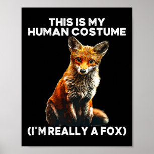 Fox Halloween-Kostüm - Das ist mein menschliches K Poster