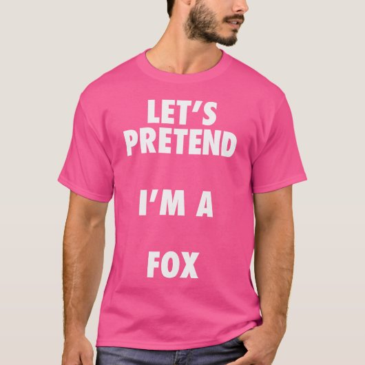 Fox Halloween Lass uns so tun, als wäre ich ein Fu T-Shirt (Vorderseite)
