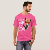 Fox Inside Me Kleidung Funny Fox T-Shirt (Vorne ganz)