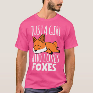 Fox ist nur ein Mädchen, das Füchse Lieben T-Shirt