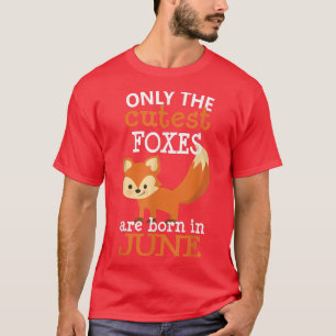 Fox June Birthday Niedlich Gift Fox Lover Kinder G T-Shirt