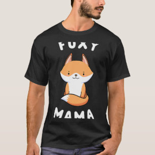 Fox Lover Foxy Mama Funny Sprichwort für Mama Nied T-Shirt