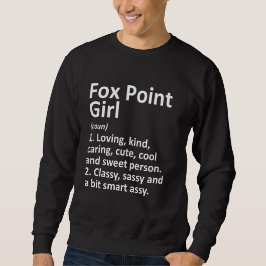 Fox Point Girl Wi Wisconsin Funny City Zuhause Roo Sweatshirt (Vorderseite)