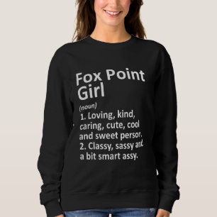 Fox Point Girl Wi Wisconsin Funny City Zuhause Roo Sweatshirt