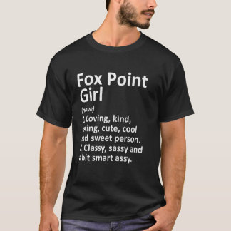 Fox Point Girl Wi Wisconsin Funny City Zuhause Roo T-Shirt
