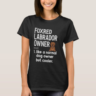 Fox Red Labrador Retriever Definition Foxred Labra T-Shirt