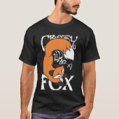 Fox-T-Shirt verrückt wie AFox T-Shirt (Vorderseite)