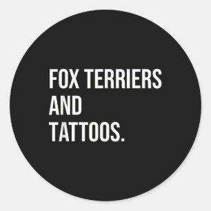 Fox Terriers und Tattoos Hundebesitzer Hunde in de Runder Aufkleber