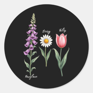 Foxglove Daisy Tulip Blume Design Floral Girl Mama Runder Aufkleber
