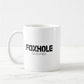 Foxhole Qualified Military Suprter And Lover Motiv Kaffeetasse (Links)