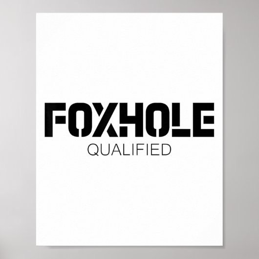 Foxhole Qualified Military Suprter And Lover Motiv Poster (Vorne)