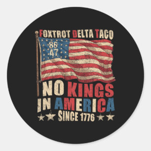 Foxtrot Delta Taco No King in America seit 1776 4 Runder Aufkleber