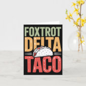 Foxtrot Delta Taco Trump bleibt immer draußen - Ge Karte (Gelbe Blume)