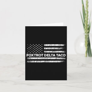 Foxtrot Delta Taco Trump kneift immer aus Taco Karte