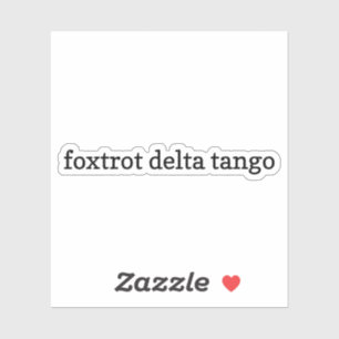 Foxtrot Delta Tango Aufkleber, Vinyl Aufkleber, FD Aufkleber