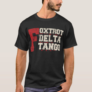 Foxtrot Delta Tango: Ein lustiger Militärcode T-Shirt