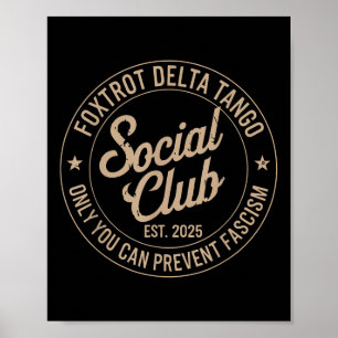 Foxtrot Delta Tango Social Club nur Sie können zu  Poster