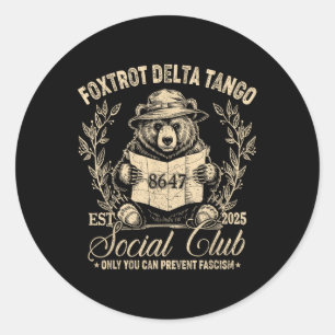 Foxtrot Delta Tango Social Club nur Sie können zu  Runder Aufkleber