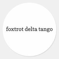 Foxtrot Delta Tango Sticker, Vinyl Stickers, FDT S