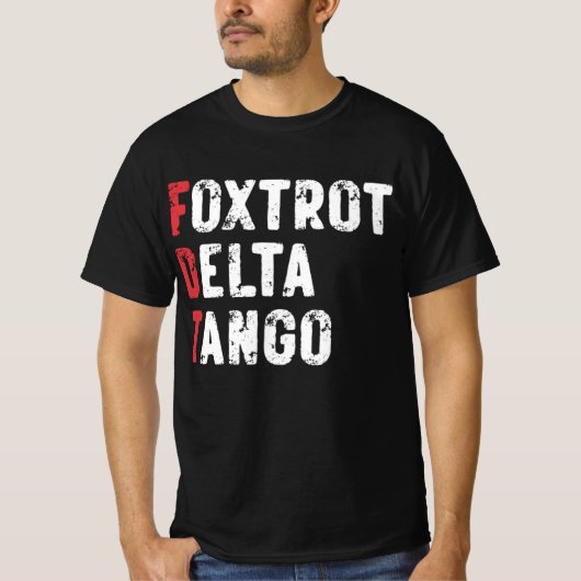 Foxtrot Delta Tango T-Shirt (Vorderseite)