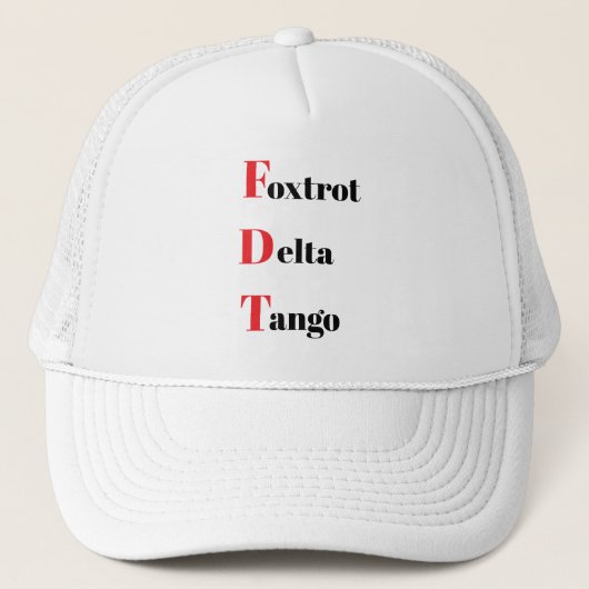 Foxtrot Delta Tango Trucker Hat Truckerkappe (Vorderseite)