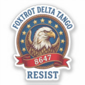 Foxtrot Delta Tango Widerstehen Aufkleber (Vorderseite)