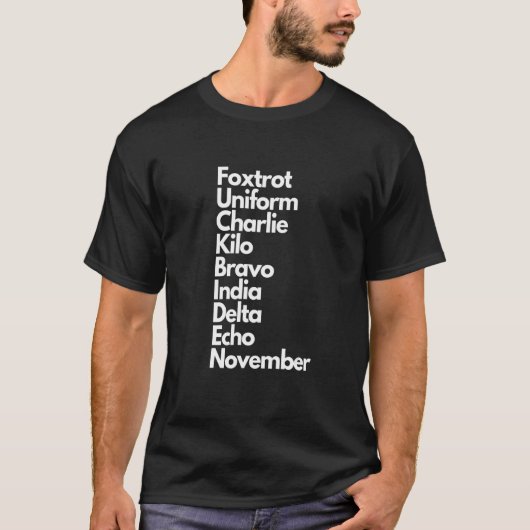 Foxtrot Uniform Charlie Kilo Bravo India Delta Ech T-Shirt (Vorderseite)