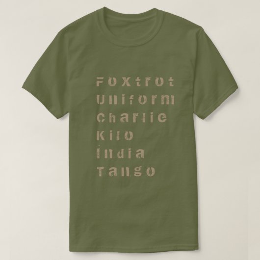 Foxtrot, Uniform, Charlie, Kilo, India, Tango T-Sh T-Shirt (Design vorne)