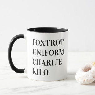 FOXTROT UNIFORM CHARLIE KILO TASSE