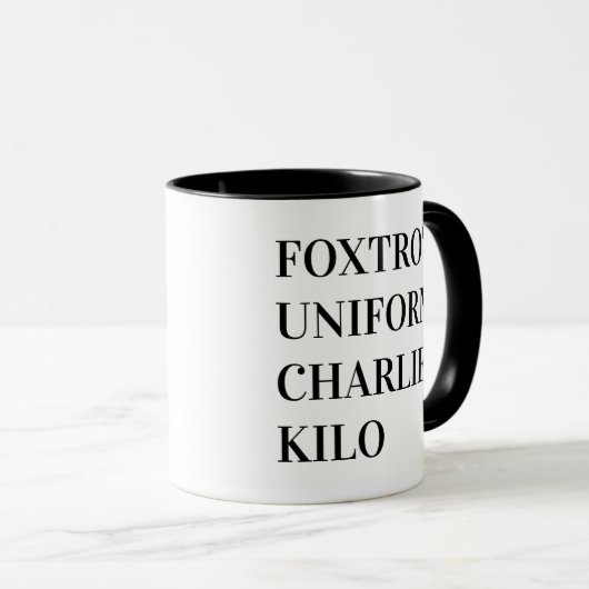 FOXTROT UNIFORM CHARLIE KILO TASSE (VorderseiteRechts)