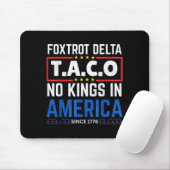Foxtrots Delta Taco King In Amerika Seit 1776 4. Mousepad (Mit Mouse)