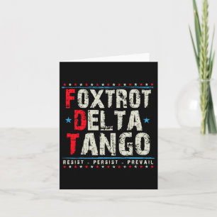 Foxtrots Delta Tangos Resist Persist Prävail Polit Karte