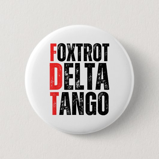 Foxtrots Delta Tangos Shirt Funny Foxtrots Deltas Button (Vorderseite)