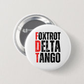 Foxtrots Delta Tangos Shirt Funny Foxtrots Deltas Button (Vorne & Hinten)