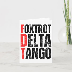 Foxtrots Delta Tangos Shirt Funny Foxtrots Deltas Karte