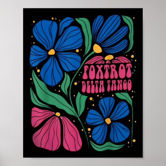 Foxtrots Deltas Tangos Blume Boho Poster (Vorne)