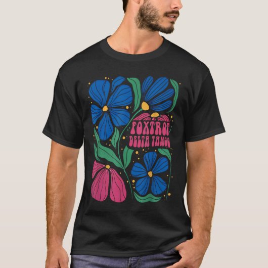 Foxtrots Deltas Tangos Blume Boho T-Shirt (Vorderseite)