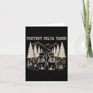 Foxtrots Deltas Tangos Funny Resist Bear Karte