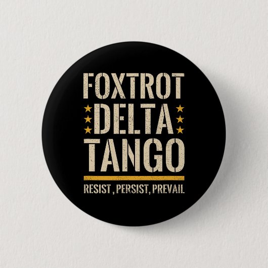 Foxtrots Deltas Tangos Resist Camouflage Camouflag Button (Vorderseite)