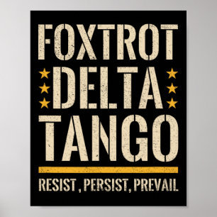 Foxtrots Deltas Tangos Resist Camouflage Camouflag Poster