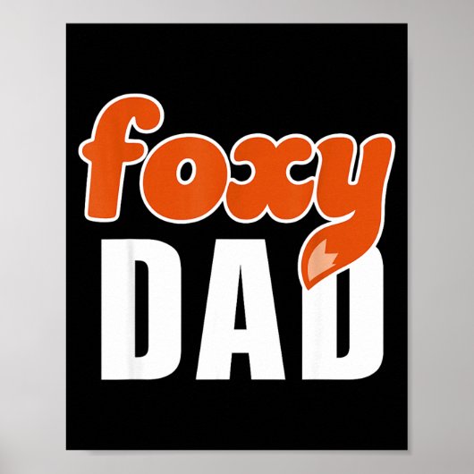 Foxy Dad Shirt Funny Father Gift Cute Fox Cartoon Poster (Vorne)