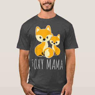 FOXY MAMA Funny Mama Zitat Mutter für Liebe Foes M T-Shirt