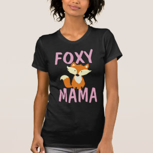 FOXY MAMA MAMA T - SHIRT
