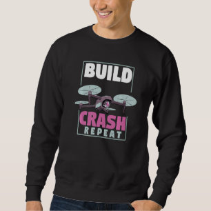 Fpv-Drohnen-Rennen Uav Quadrocopter Bau Absturz Wi Sweatshirt
