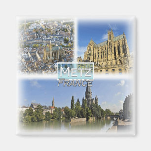 FR0131 Europa, Frankreich, Metz, Kühlschrank Magnet