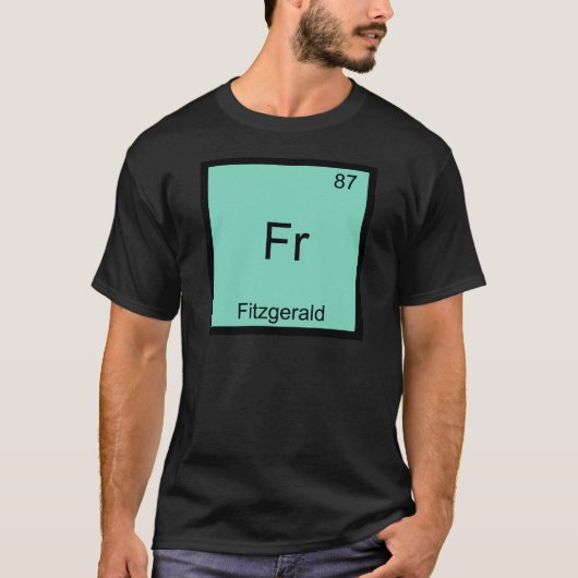 Fr - Fitzgerald Funny Chemistry Element Symbol T-S T-Shirt (Vorderseite)