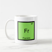 Fr - Franklin Funny Chemistry Element Symbol T-Shi Kaffeetasse (Links)
