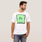 Fr - Frice Funny Chemistry Element Symbol T-Shirt (Vorne ganz)